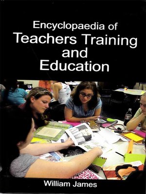 cover image of Encyclopaedia of Teachers Training and Education